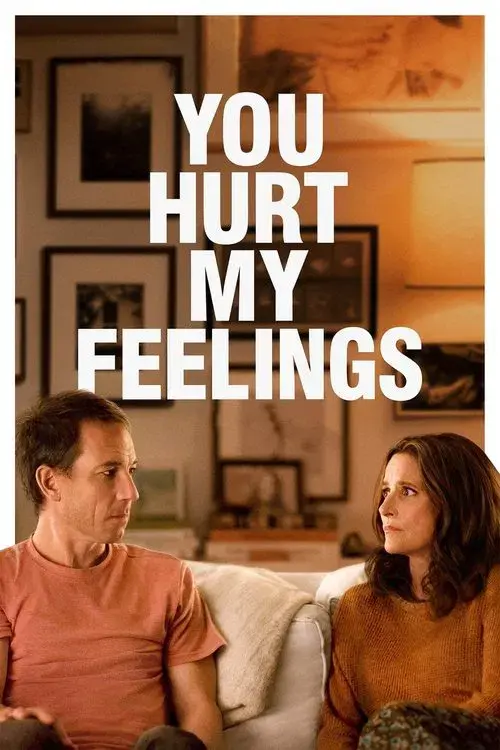 You hurt my feelings poster