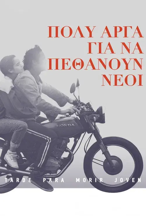 Tarde para morir joven poster