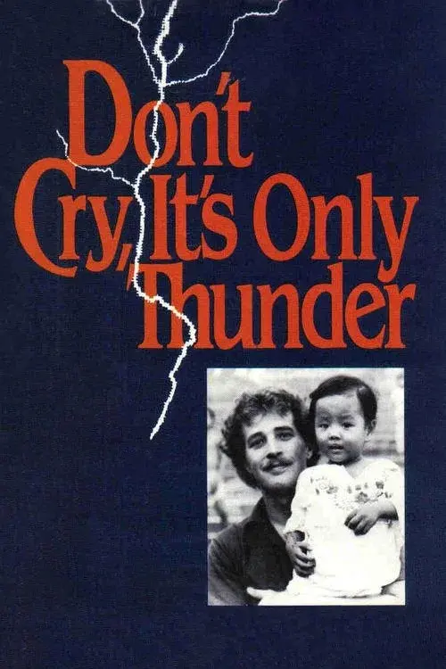 Don't Cry, It's Only Thunder