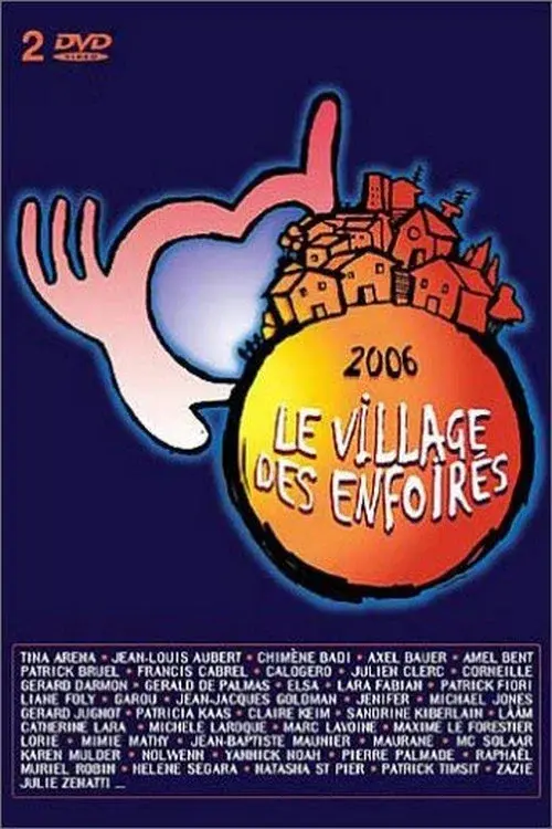 Les Enfoirés 2006 - Le village des Enfoirés