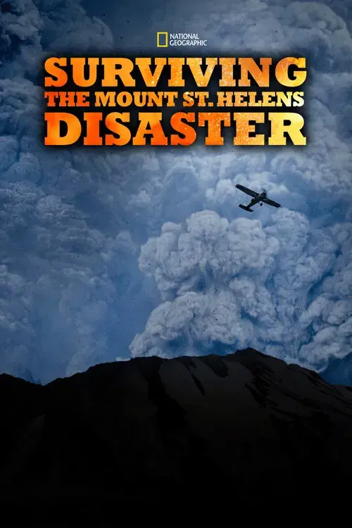 Sobrevivir al Desastre del Monte St. Helens poster