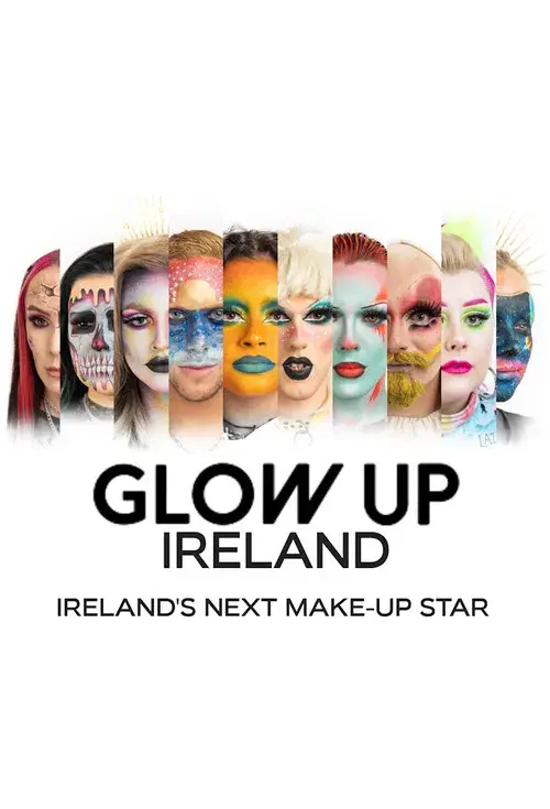 Glow Up Ireland poster