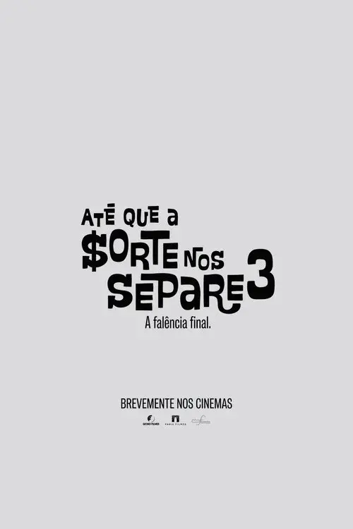 Até Que a Sorte nos Separe 3: A Falência Final
