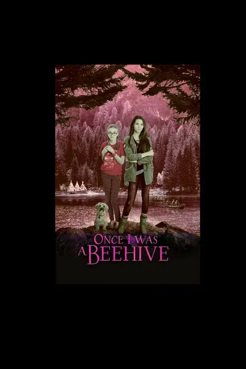 Once I Was a Beehive