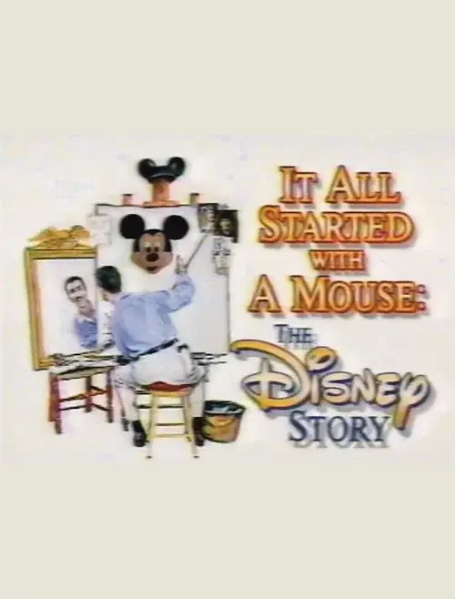 It All Started with a Mouse: The Disney Story