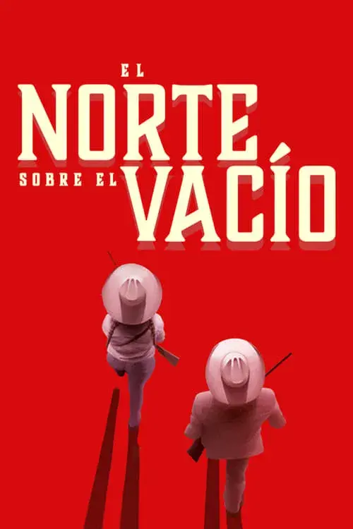 El norte sobre el vacío poster