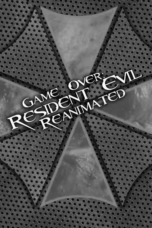 Game Over: Resident Evil Reanimated