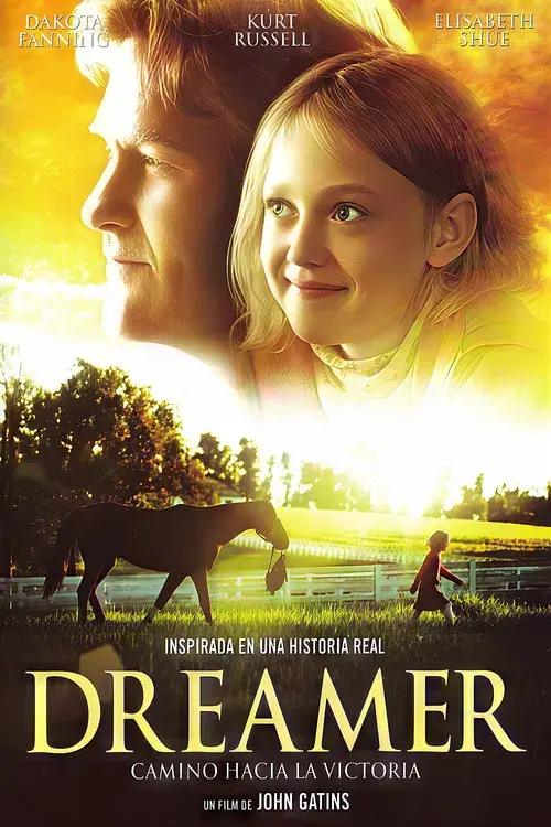 Dreamer: Inspired By a True Story
