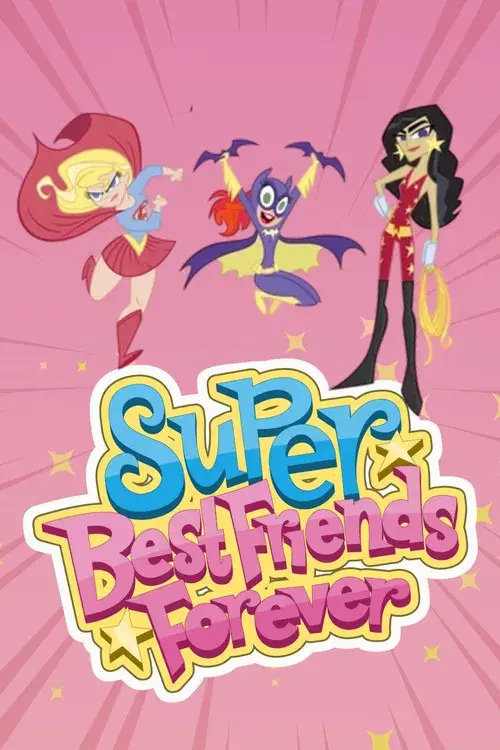 Super Best Friends Forever