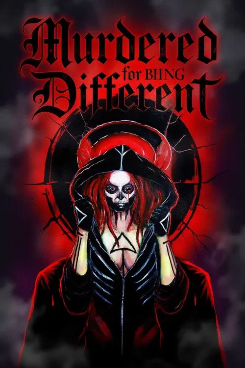 Murdered for Being Different