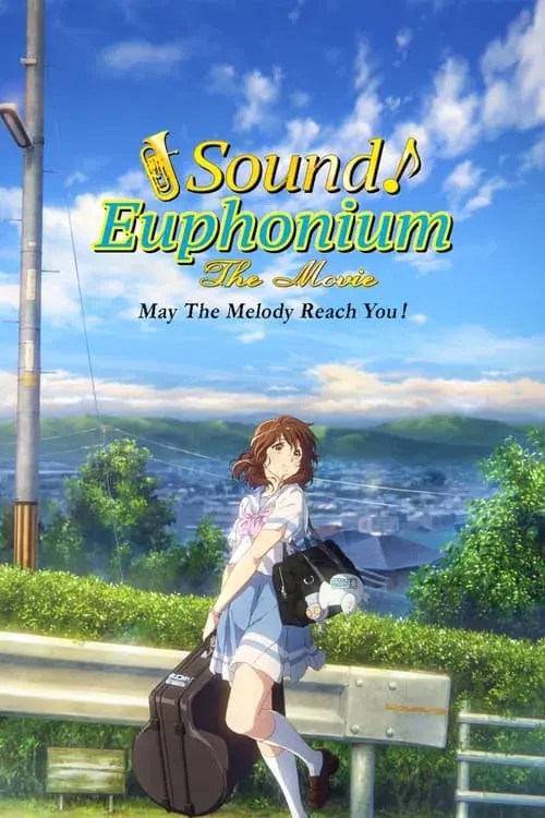 Hibike! Euphonium Movie 2: Todoketai Melody