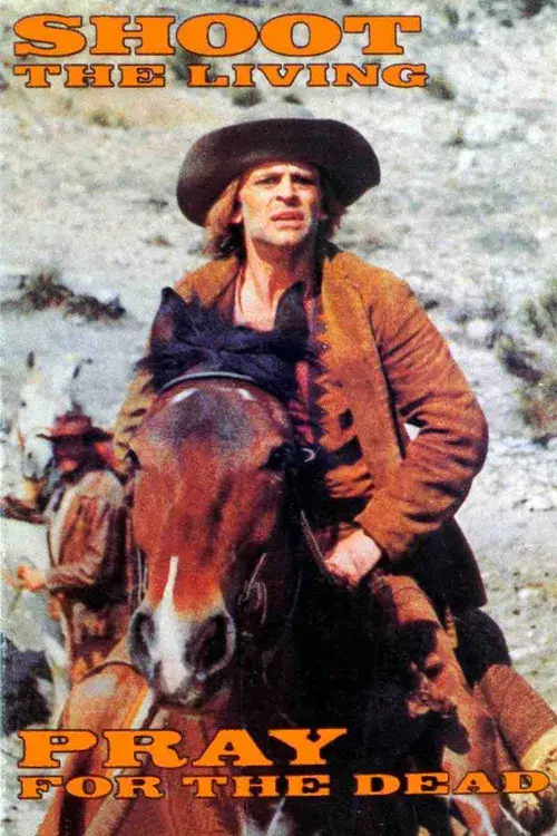 Shoot the Living and Pray for the Dead