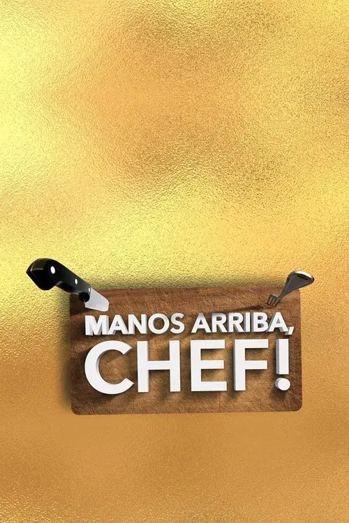 Manos arriba, chef! Chile poster
