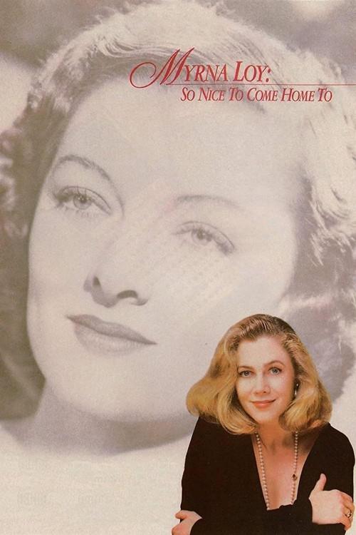 Myrna Loy: So Nice to Come Home To