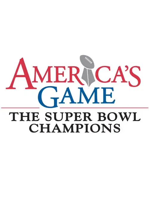 America's Game: The Super Bowl Champions