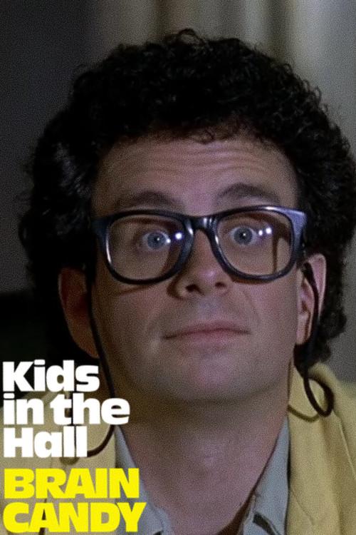 Kids in the Hall: Brain Candy