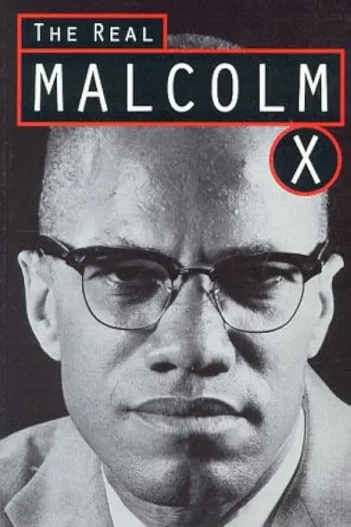 The Real Malcolm X
