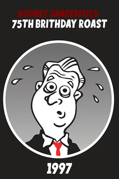 Rodney Dangerfield's 75th Birthday Toast