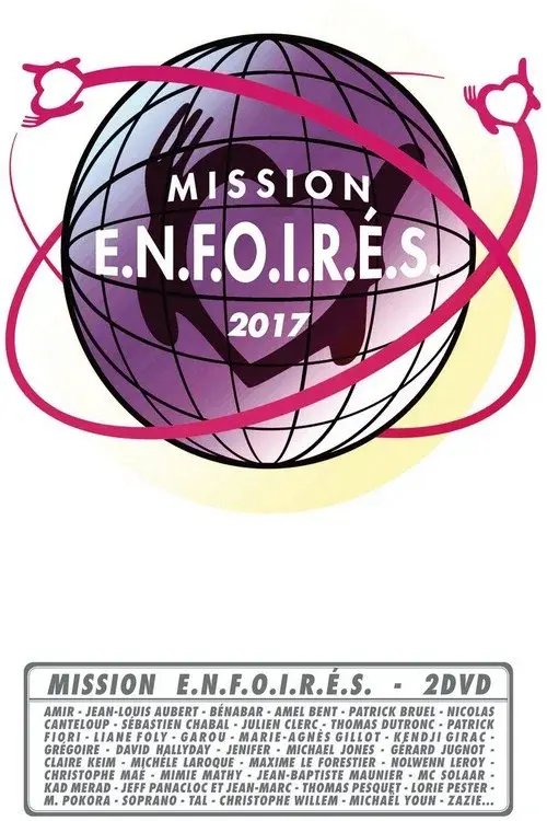 Les Enfoirés 2017 - Mission Enfoirés