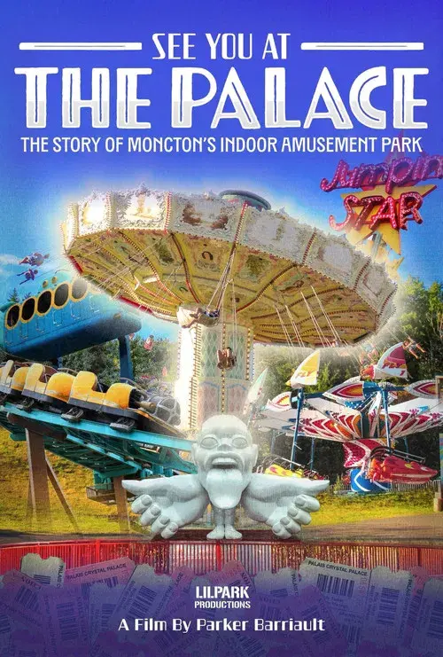 See You at The Palace: The Story of Moncton's Indoor Amusement Park poster