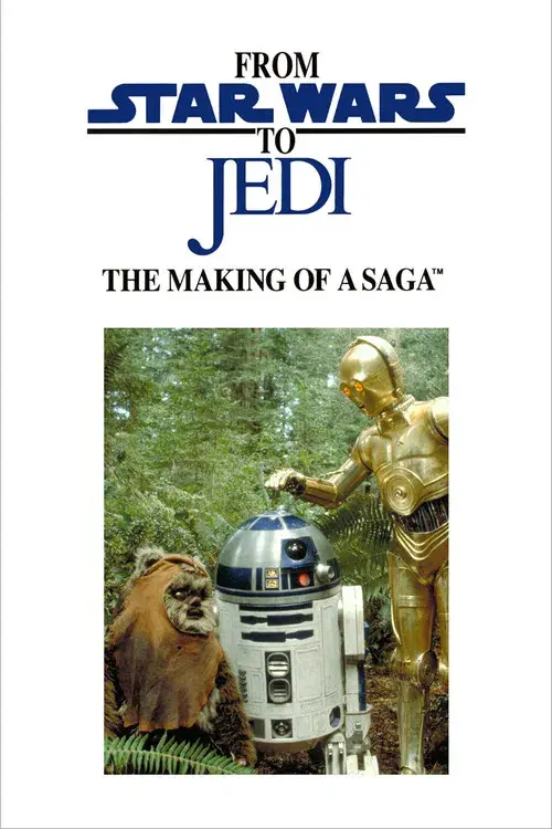 From Star Wars to Jedi: The Making of a Saga