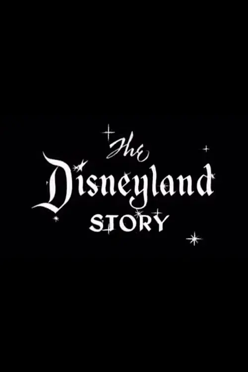 The Disneyland Story
