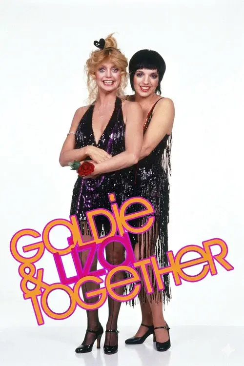 Goldie and Liza Together