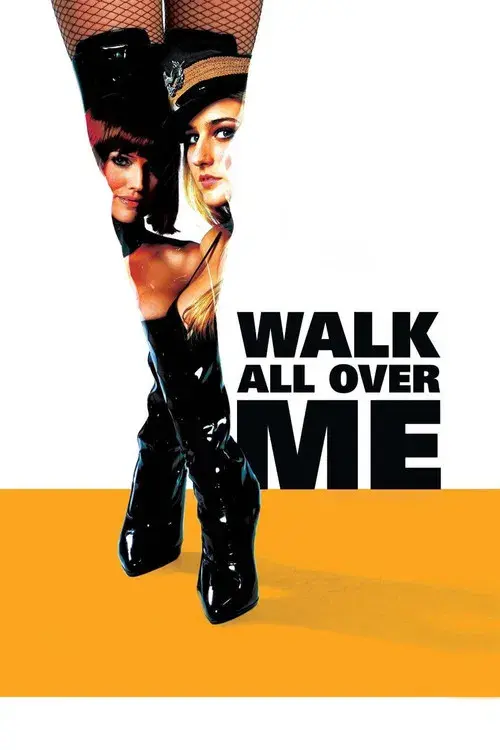 Walk All Over Me