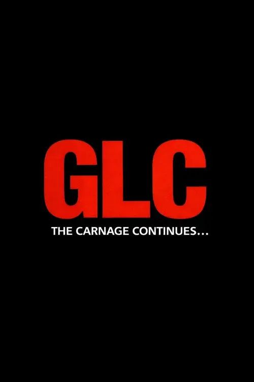 GLC: The Carnage Continues