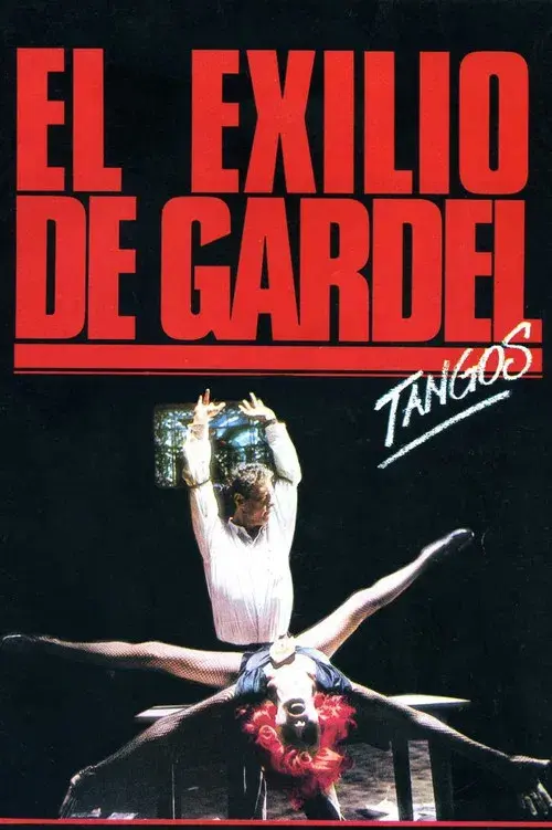 El exilio de Gardel: Tangos poster