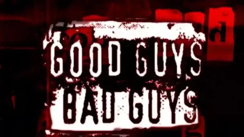 Good Guys, Bad Guys - Fondo