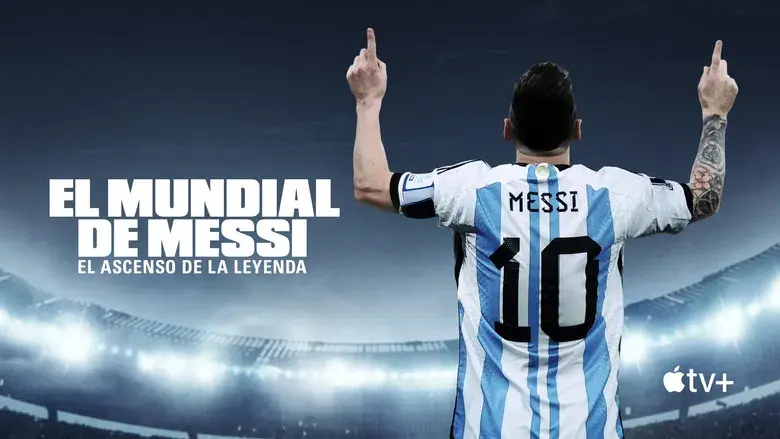 El Mundial de Messi: El ascenso de la leyenda - Fondo