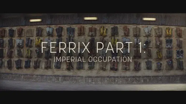 Ferrix, Parte 1: Ocupación Imperial