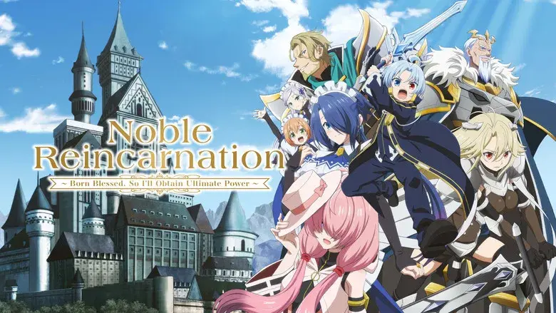 Noble Reincarnation: Born Blessed, So I'll Obtain Ultimate Power - Fondo