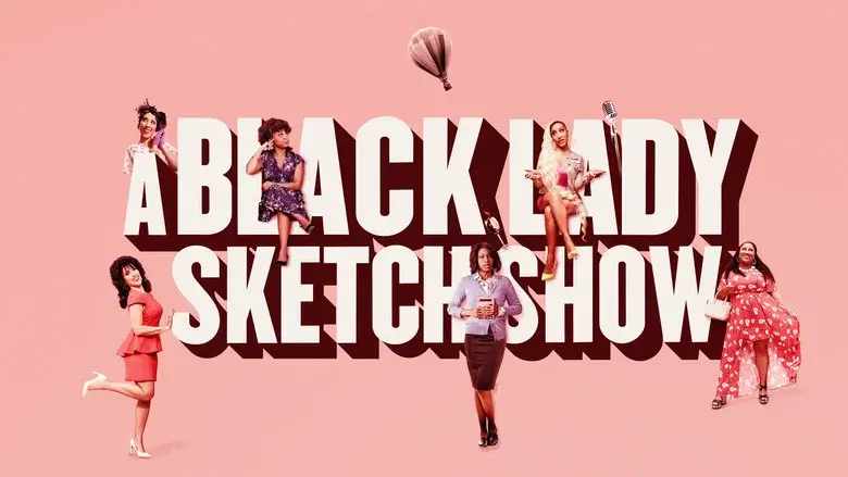 A Black Lady Sketch Show - Fondo