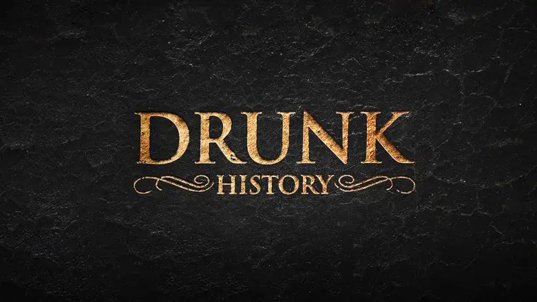 Drunk History - Fondo