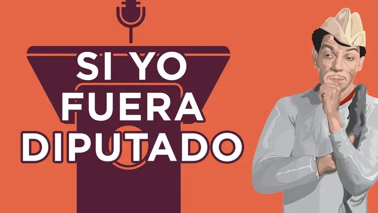 Si yo fuera diputado - Fondo