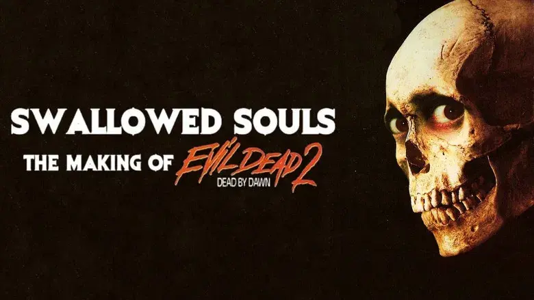 Swallowed Souls: The Making of 'Evil Dead 2' - Fondo