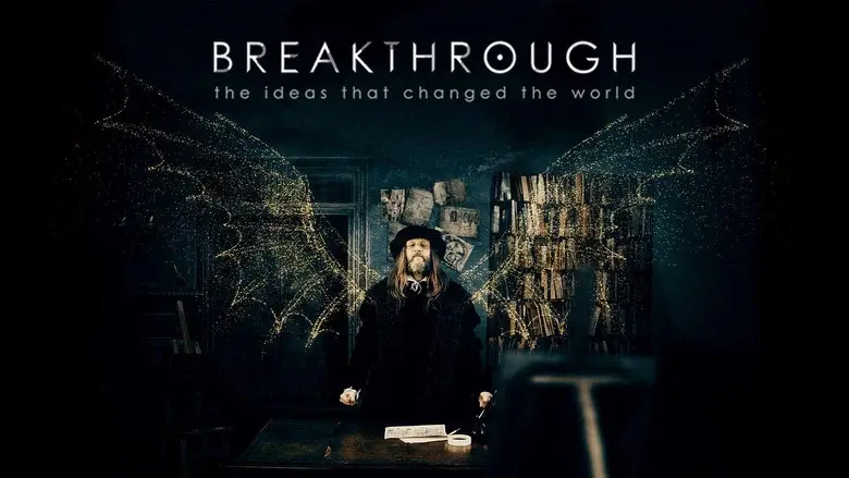 Breakthrough: The Ideas That Changed the World - Fondo