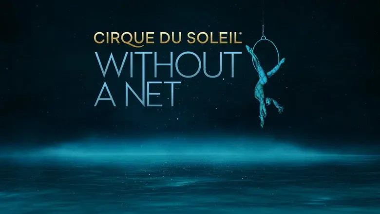 Cirque Du Soleil: Saltar sin red - Fondo