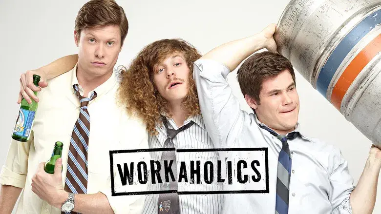 Workaholics - Fondo