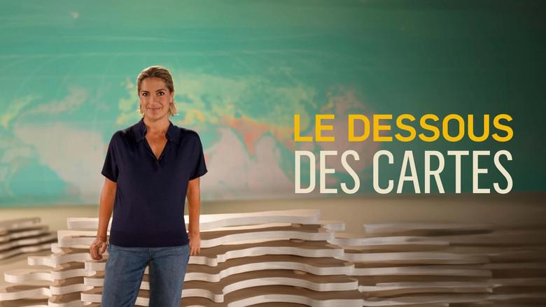 Le Dessous des cartes - Fondo