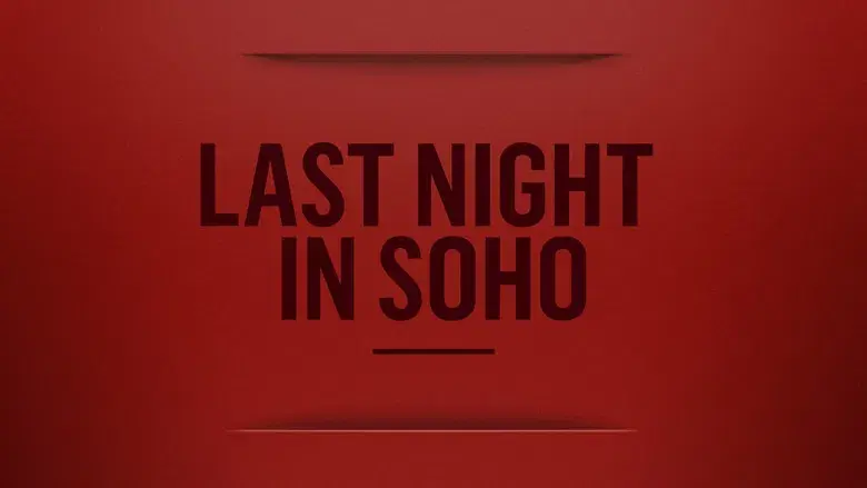 Última noche en el Soho - Fondo