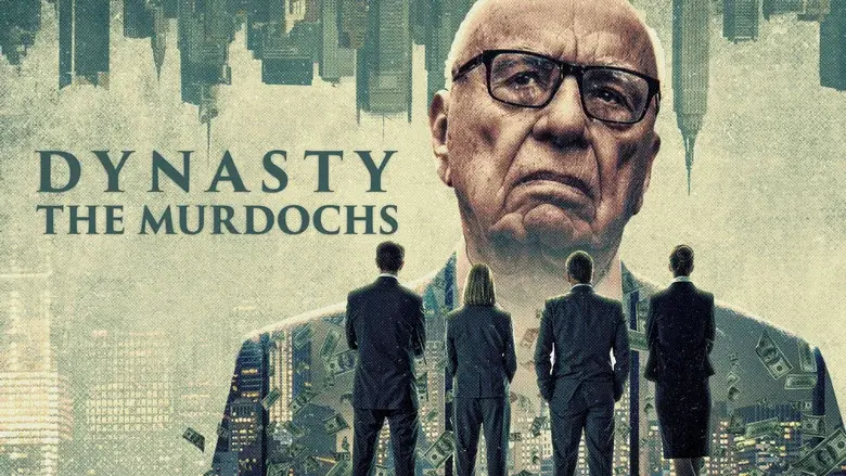 Dinastía: Los Murdoch - Fondo