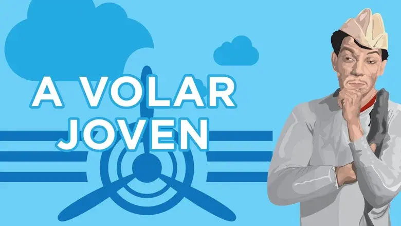 ¡A Volar Joven! - Fondo