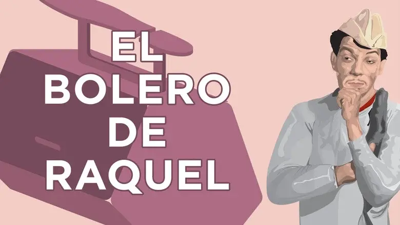 El bolero de Raquel - Fondo