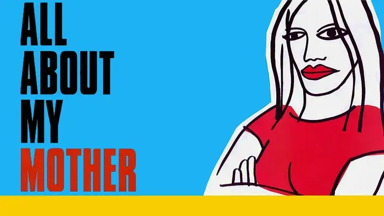 Todo sobre mi madre - Fondo