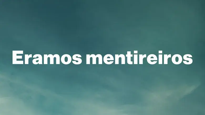 Éramos mentirosos - Fondo