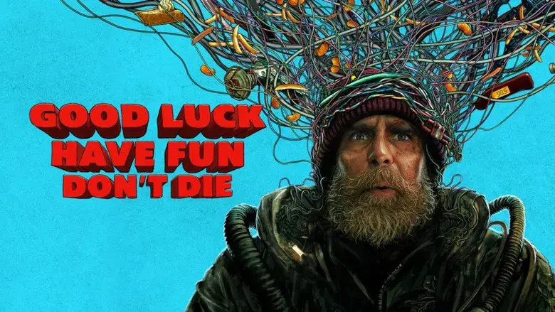 Good Luck, Have Fun, Don't Die - Fondo