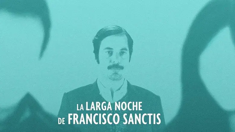 La larga noche de Francisco Sanctis - Fondo